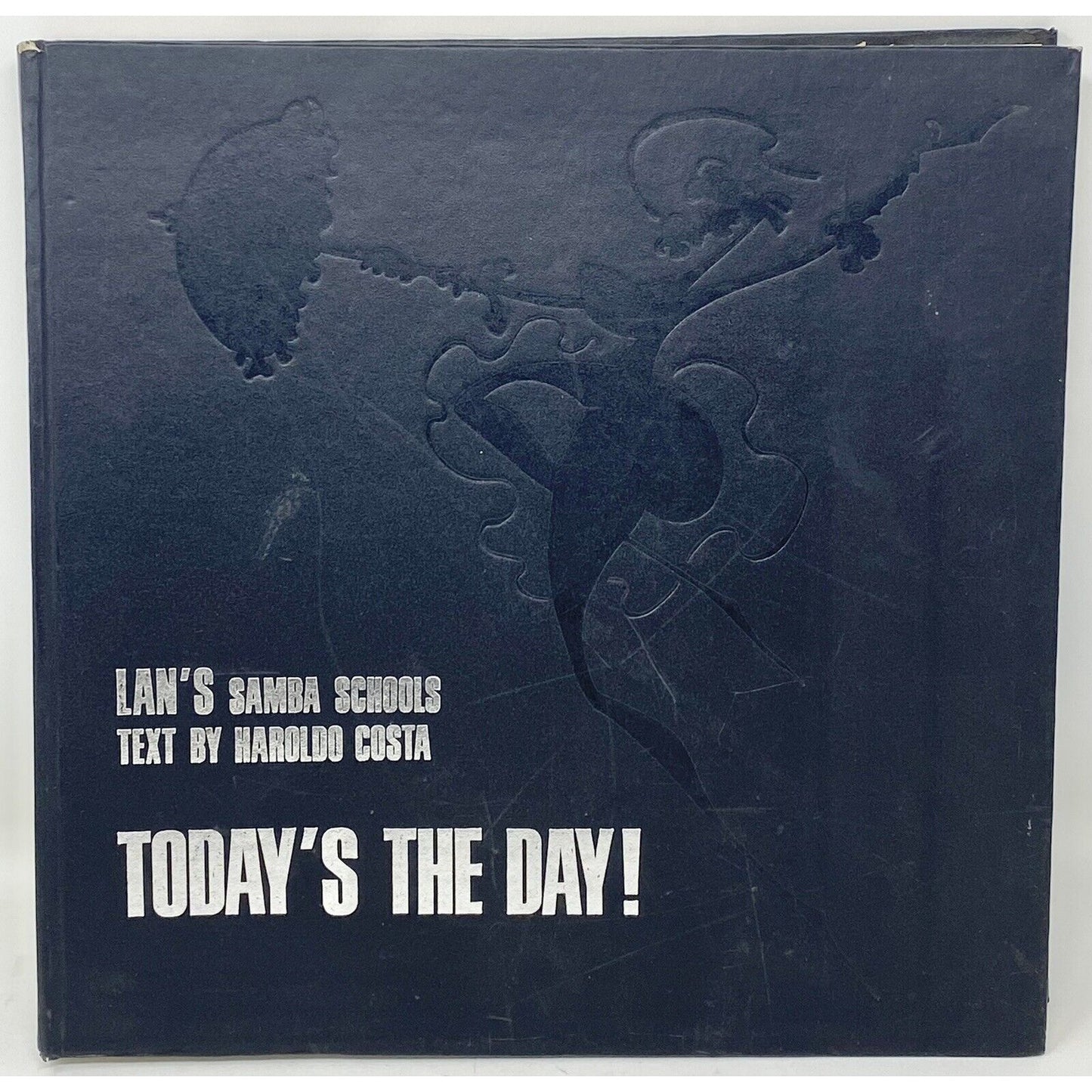 Vintage 1981 Lan's Samba Schools Today's the Day! Hardcover Book, Haroldo Acosta